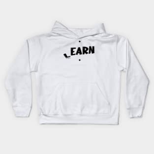 First Learn and Then Earn Kids Hoodie